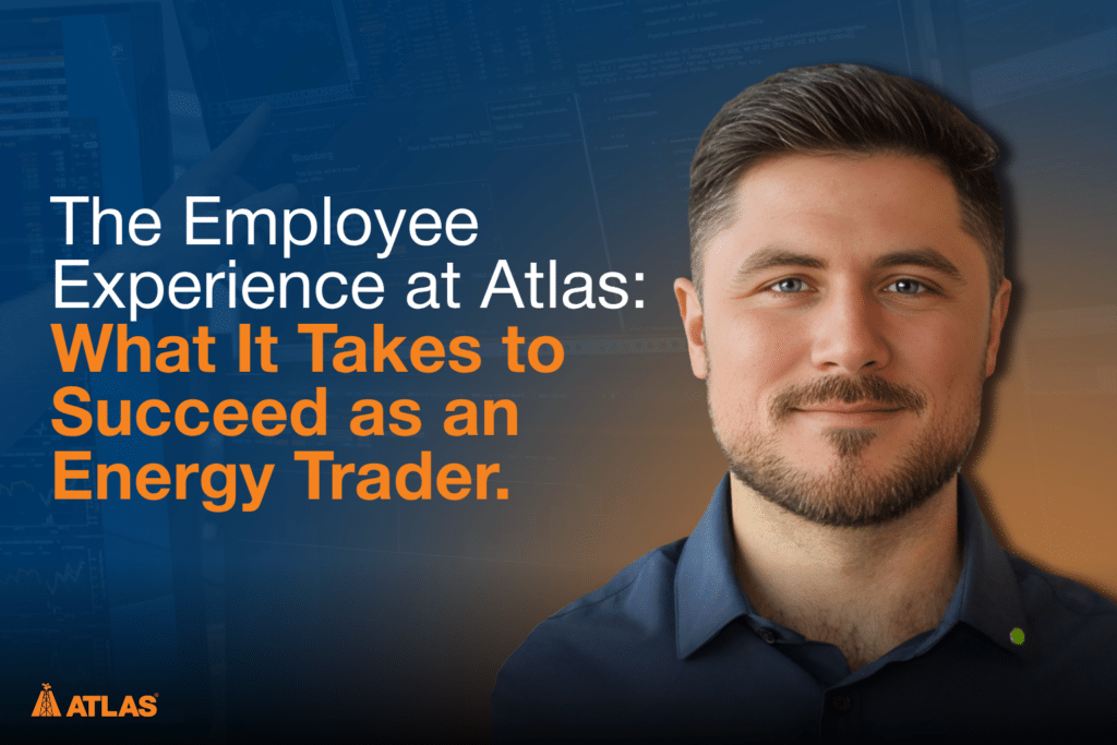 A photo of David Olson, Trader at Atlas Oil Company, with the text "The Employee Experience at Atlas: What It Takes to Succeed as an Energy Trader."