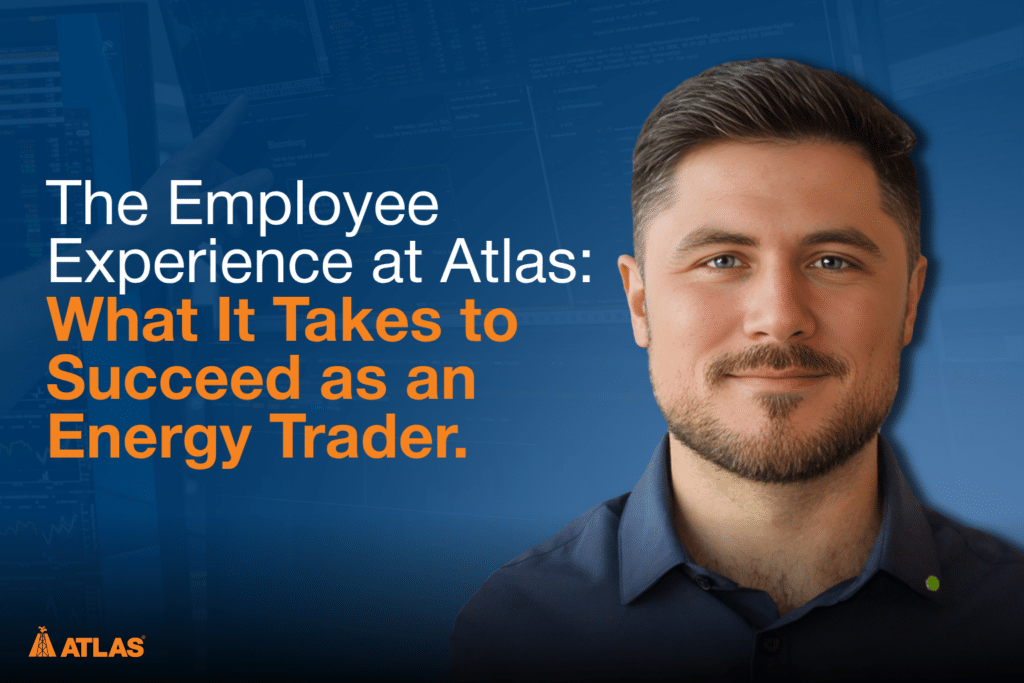 A photo of David Olson, Commercial Trader at Atlas Oil, with the text "The Employee Experience at Atlas: What It Takes to Succeed as an Energy Trader."