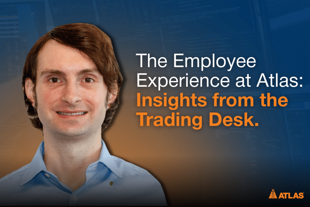 A photo of Michael Martin, Trader at Atlas Oil Company, with the text "The Employee Experience at Atlas: Insights from the Trading Desk."
