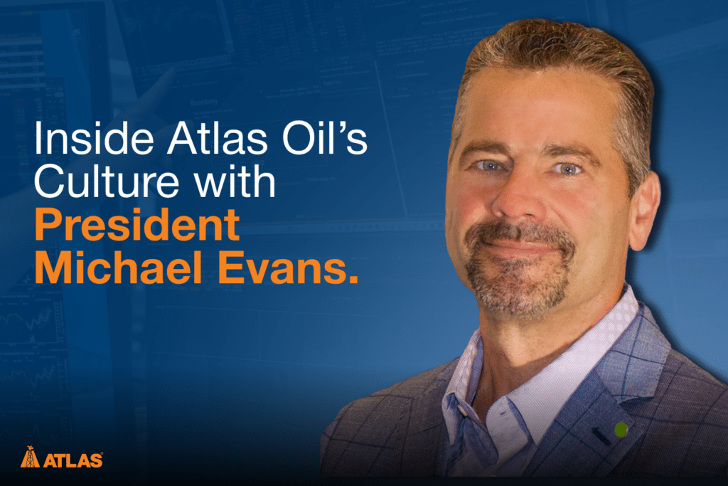 A photo of Mike Evans, President of Atlas Oil Company, with the text "Inside Atlas Oil’s Culture with President Michael Evans."